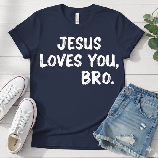 JESUS LOVES YOU BRO T-SHIRT