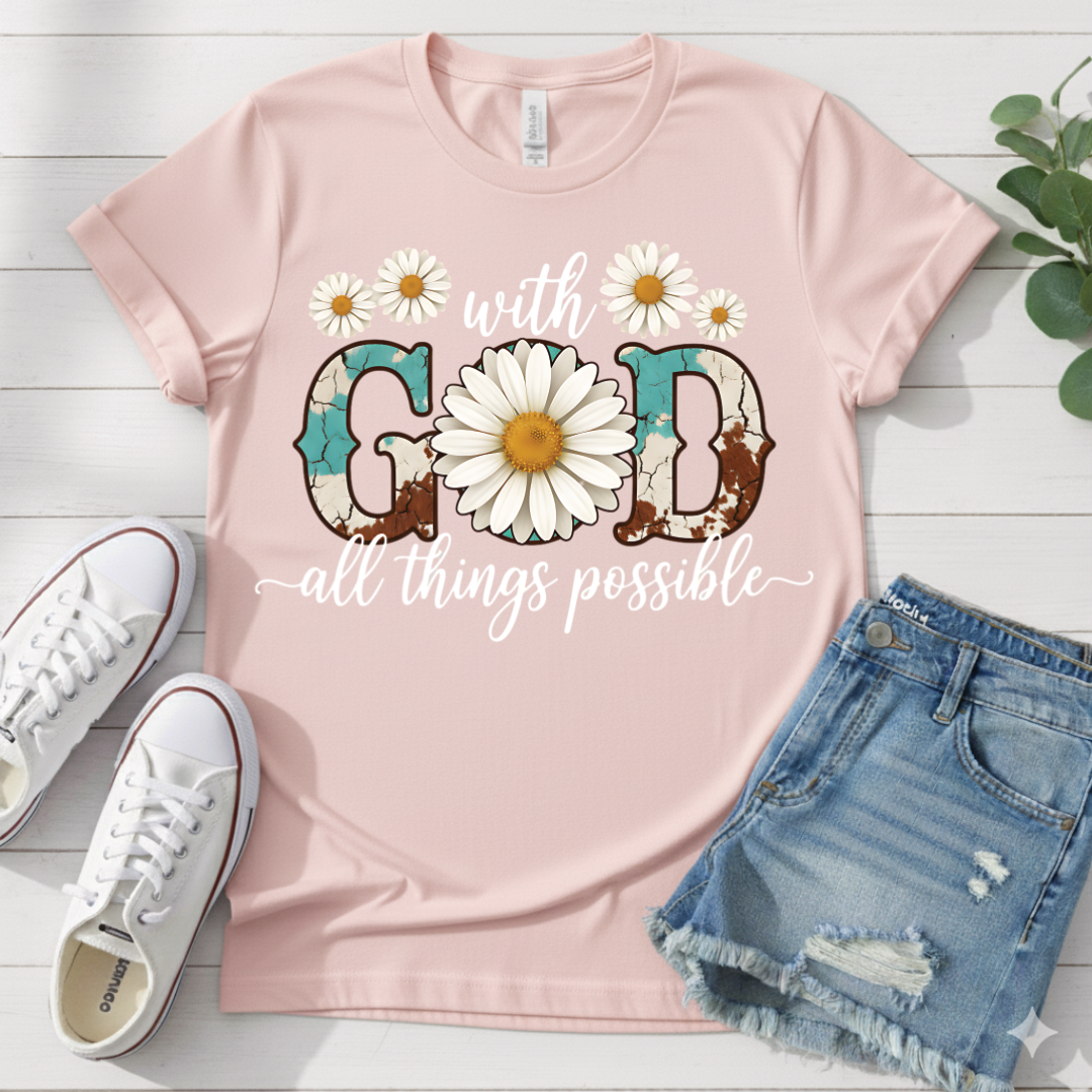 WITH GOD ALL THINGS POSSIBLE T-SHIRT