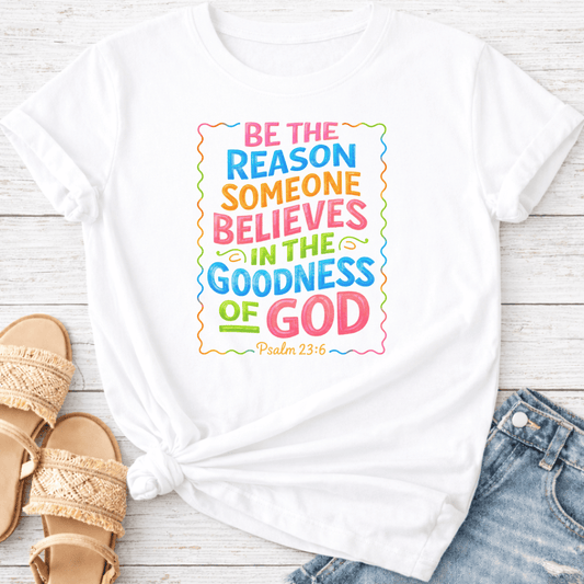 PSALM 23:6 T-SHIRT