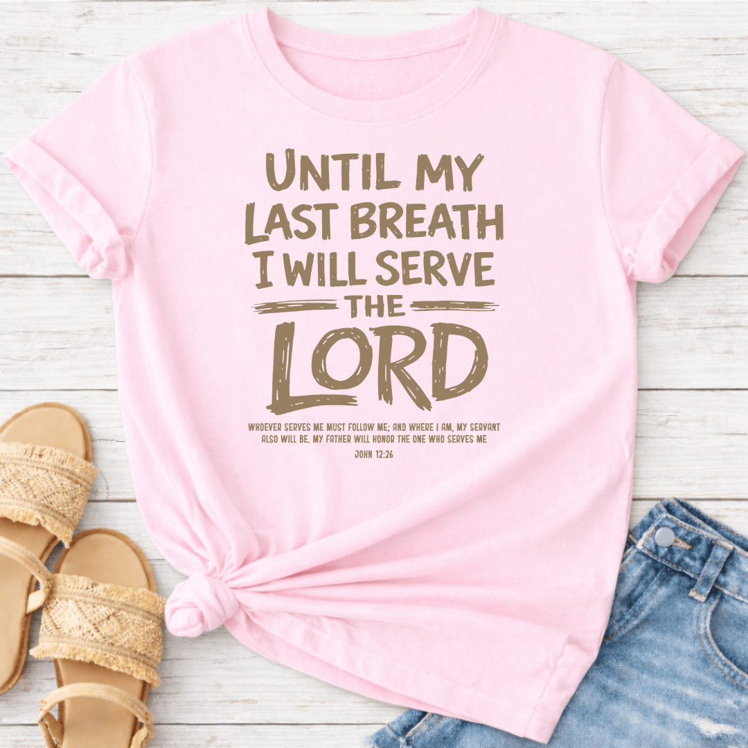 JOHN 12:26 T-SHIRT