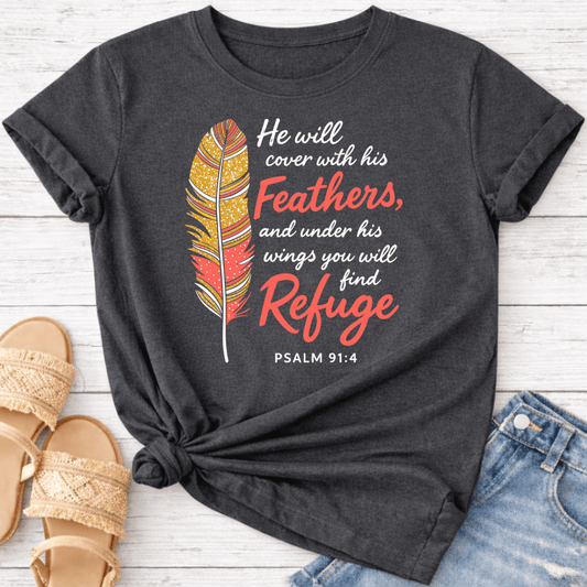 PSALM 91:4 T-SHIRT