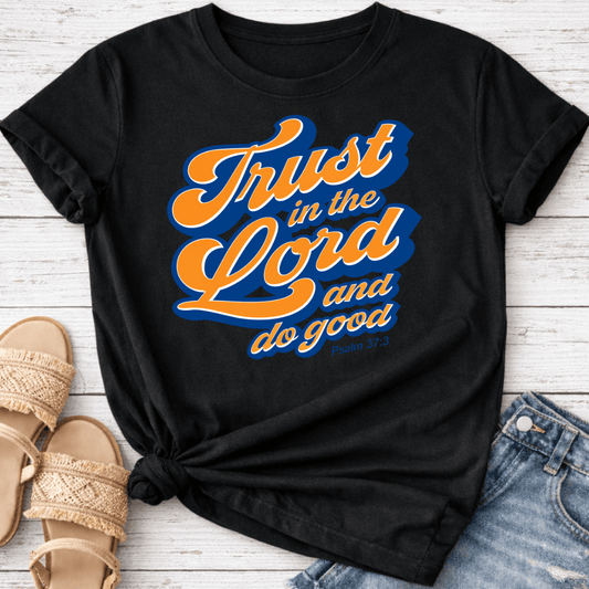 TRUST IN THE LORD T-SHIRT