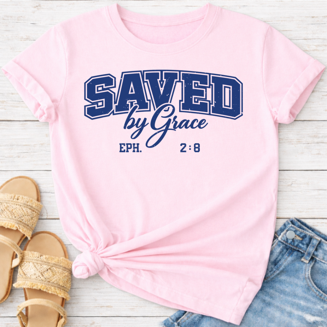 SAVED BY GRACE T-SHIRT