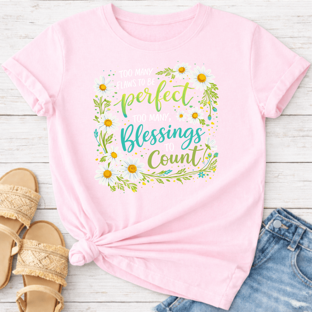 TOO MANY BLESSINGS T-SHIRT