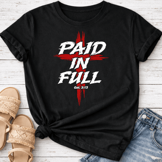 PAID IN FULL T-SHIRT