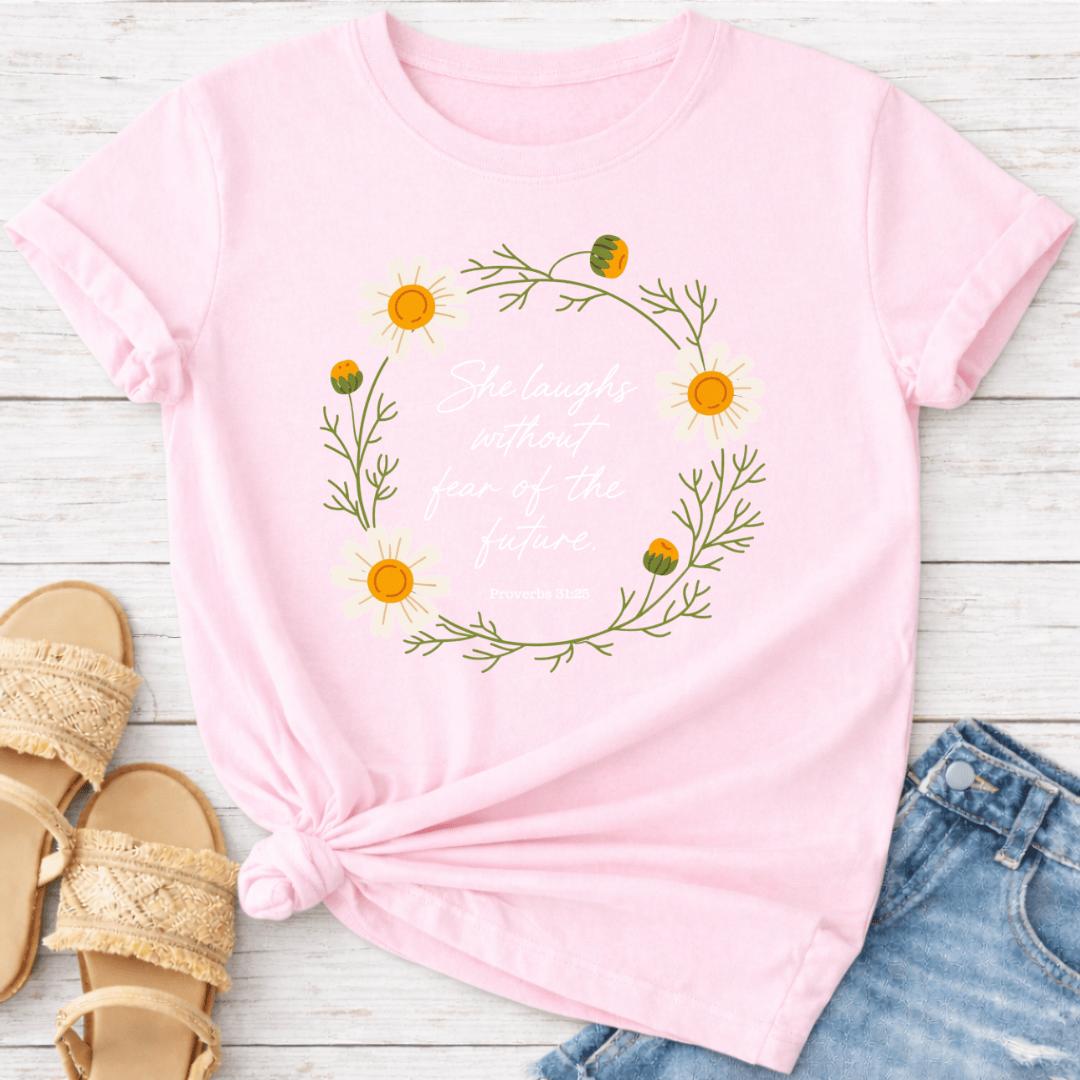PROVERBS 31:25 T-SHIRT