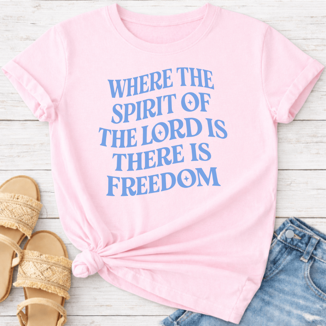 SPIRIT OF THE LORD IS FREEDOM T-SHIRT