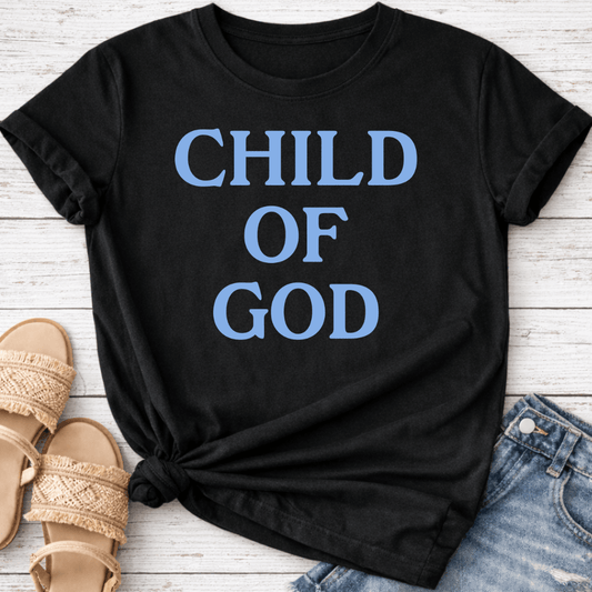 CHILD OF GOD T-SHIRT