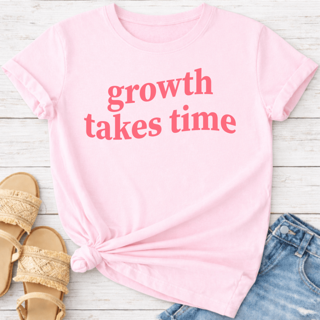 GROWTH TAKES TIME T-SHIRT