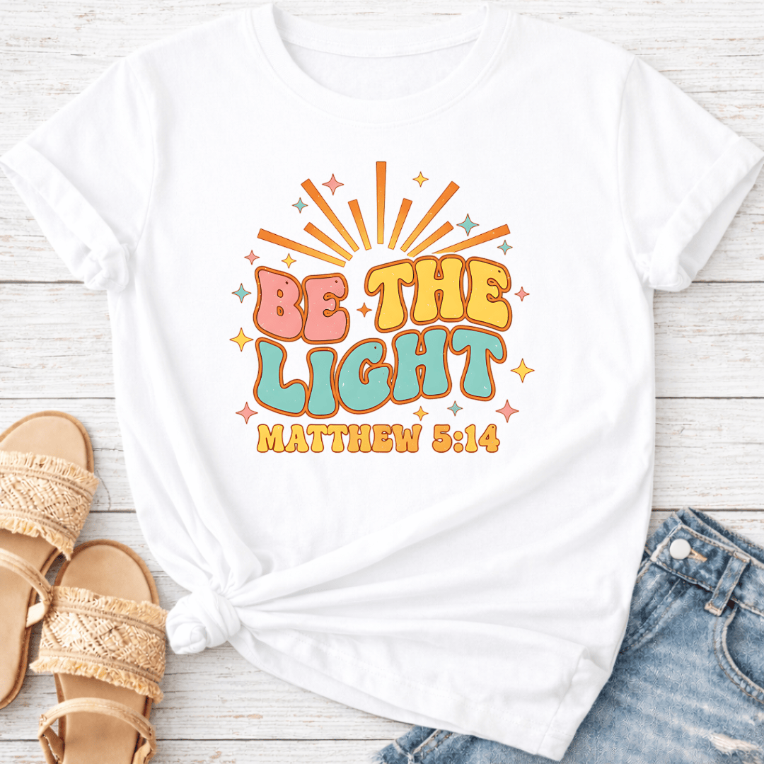 BE THE LIGHT T-SHIRT