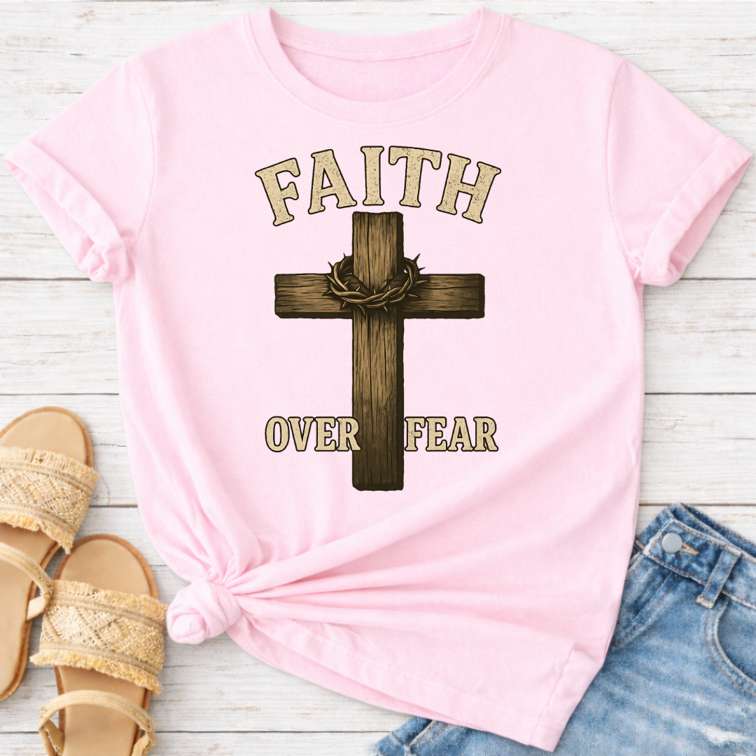 FAITH OVER FEAR T-SHIRT