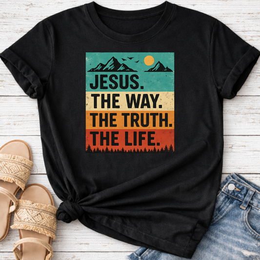 JESUS THE WAY THE TRUTH THE LIFE T-SHIRT
