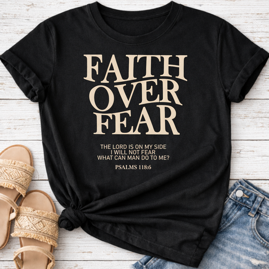FAITH OVER FEAR T-SHIRT