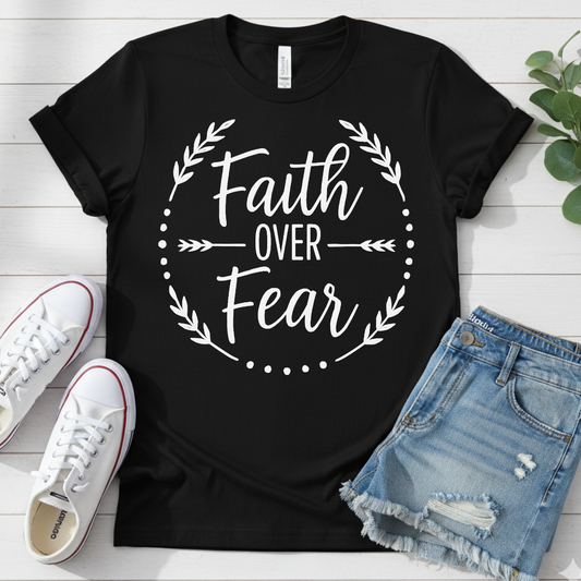 FAITH OVER FEAR T-SHIRT