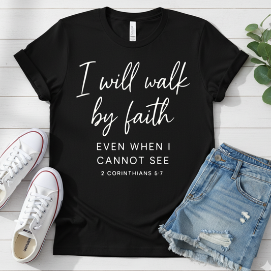 2 CORINTHIANS 5:7 T-SHIRT