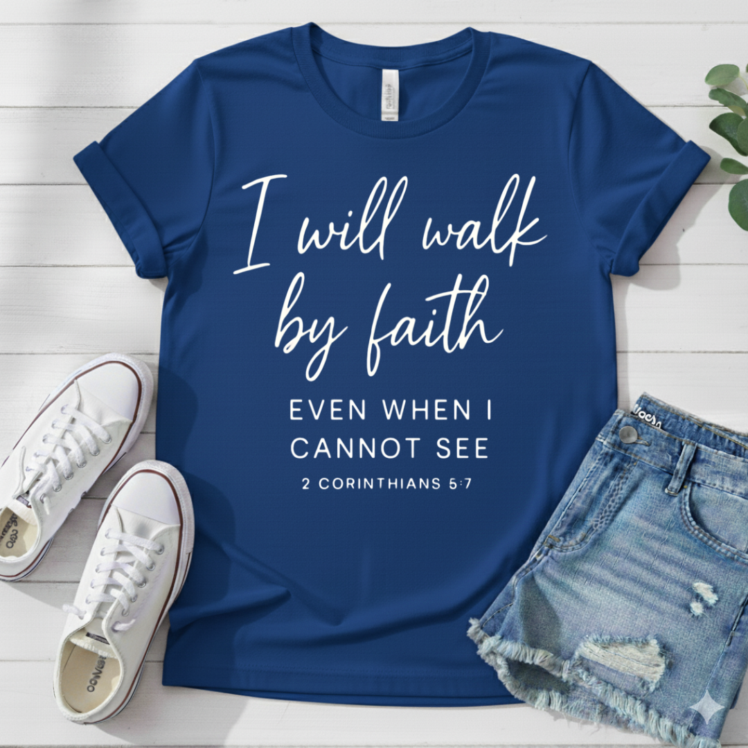 2 CORINTHIANS 5:7 T-SHIRT
