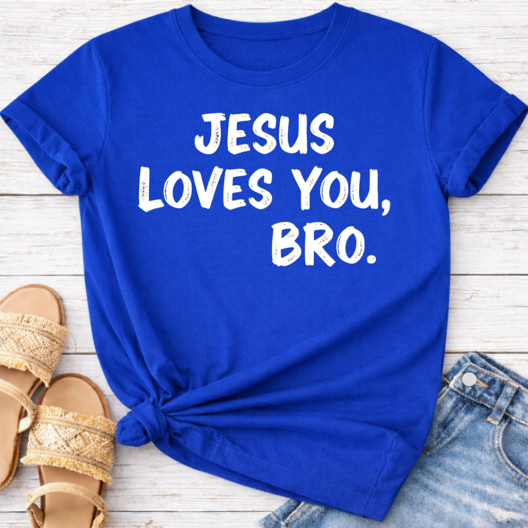 JESUS LOVES YOU BRO T-SHIRT