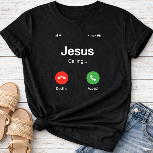 JESUS CALLING T-SHIRT