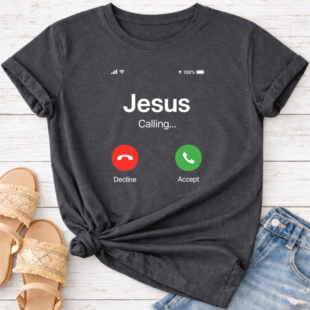 JESUS CALLING T-SHIRT