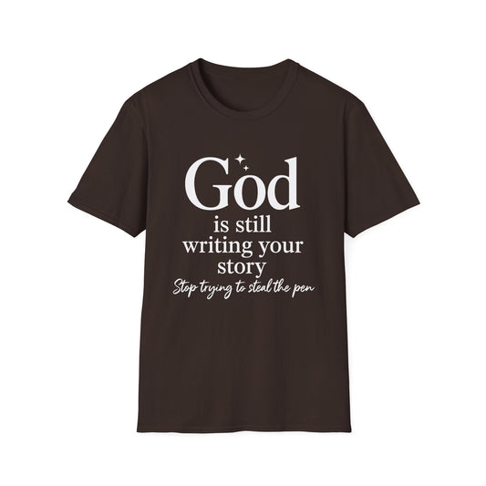 GOD IS WRITING YOUR STORY T-SHIRT