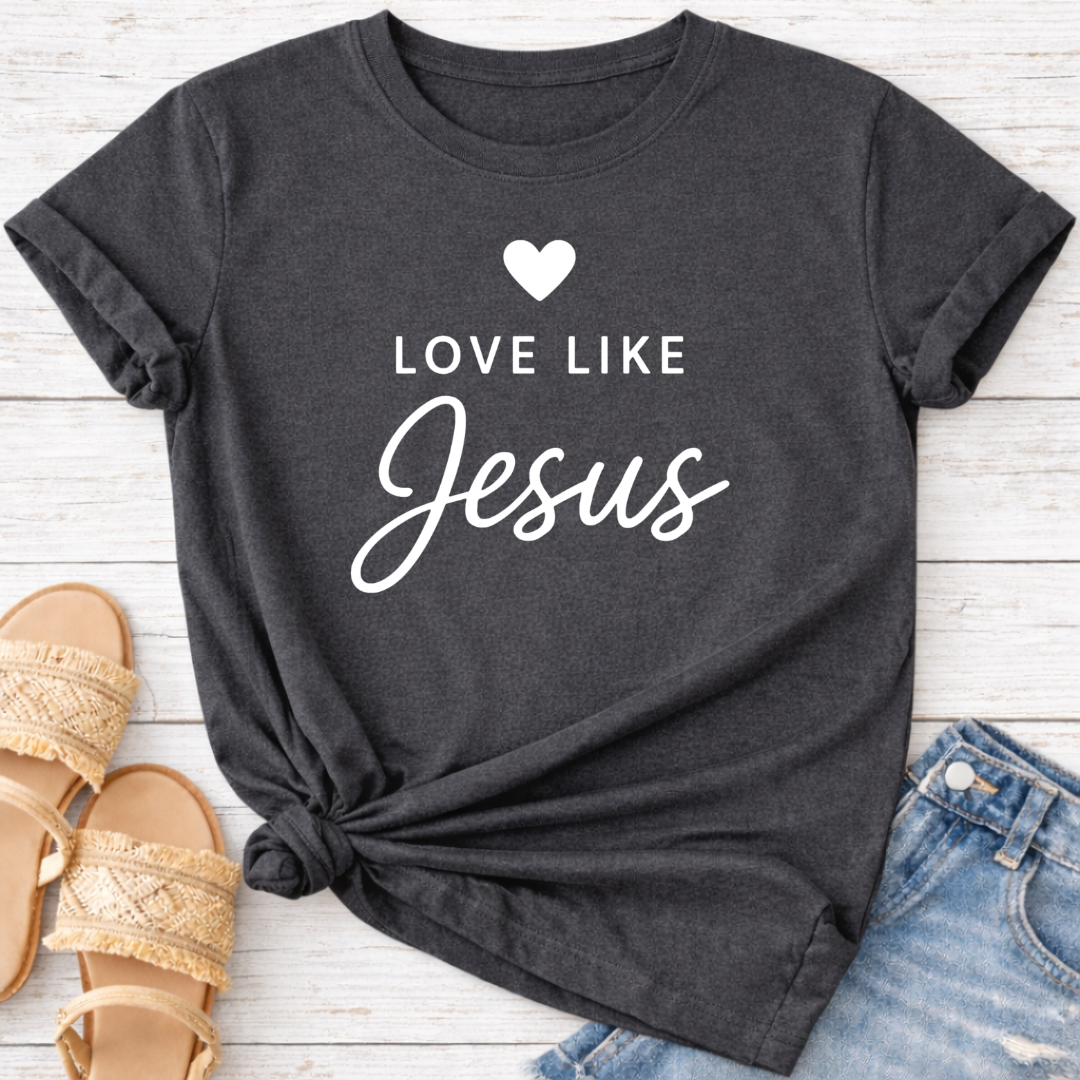 LOVE LIKE JESUS T-SHIRT