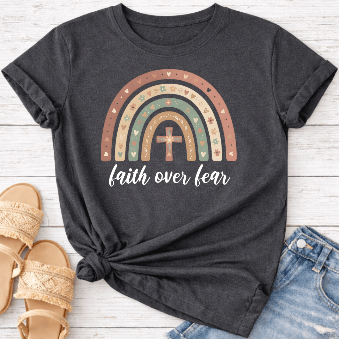 FAITH OVER FEAR T-SHIRT