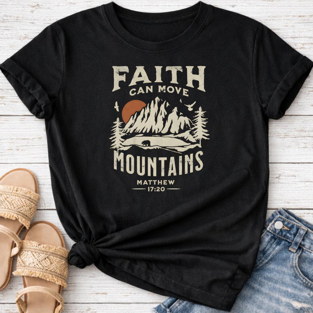 FAITH MOVE MOUNTAINS T-SHIRT
