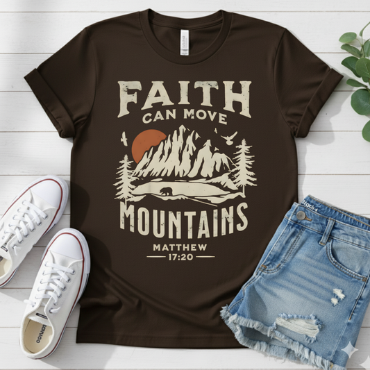 FAITH CAN MOVE MOUNTAINS T-SHIRT