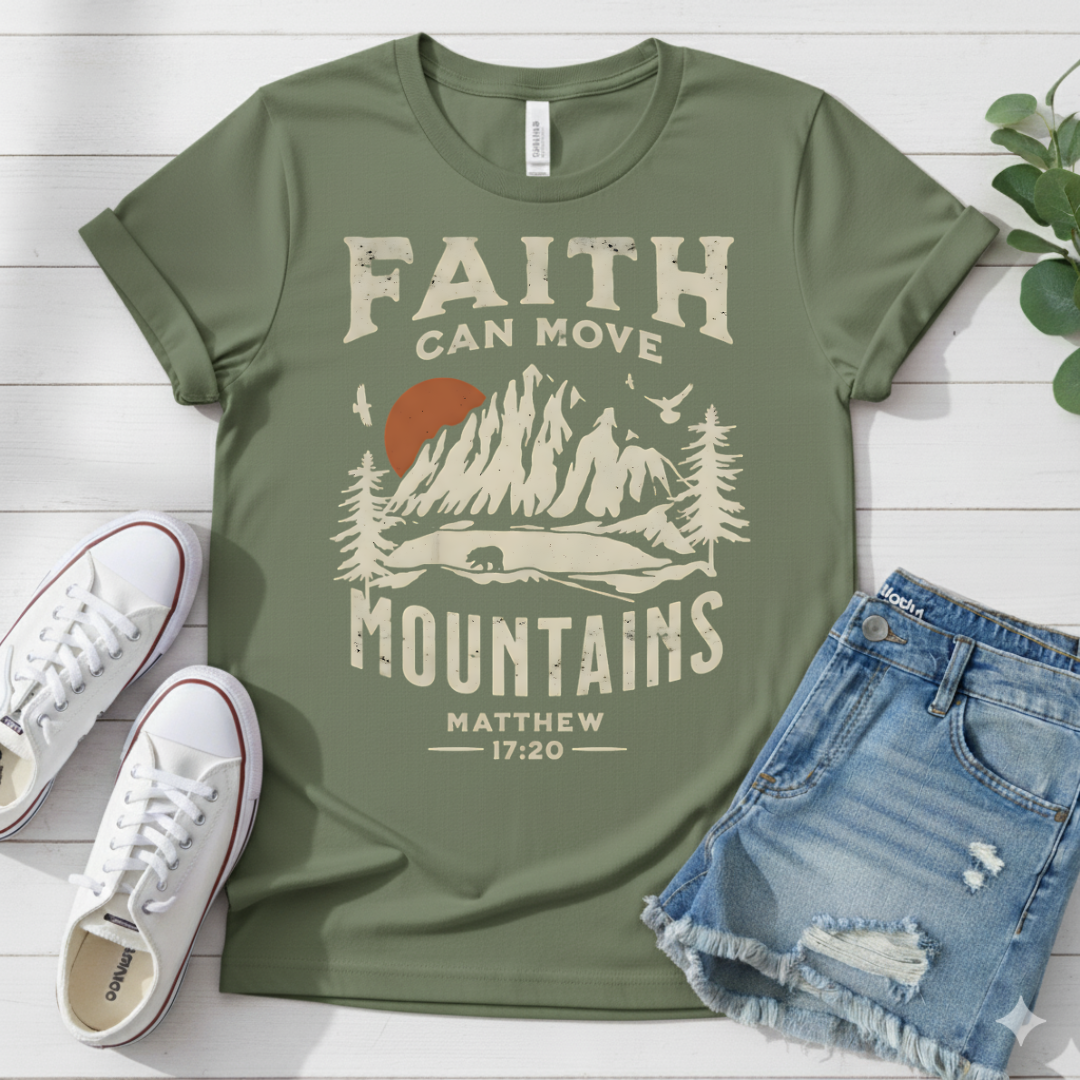 FAITH CAN MOVE MOUNTAINS T-SHIRT