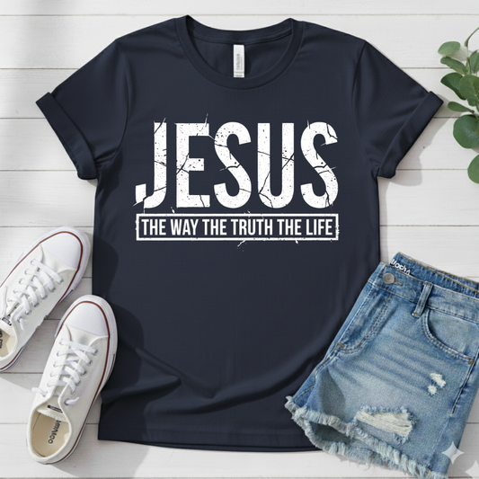 JESUS THE WAY THE TRUTH THE LIFE T-SHIRT