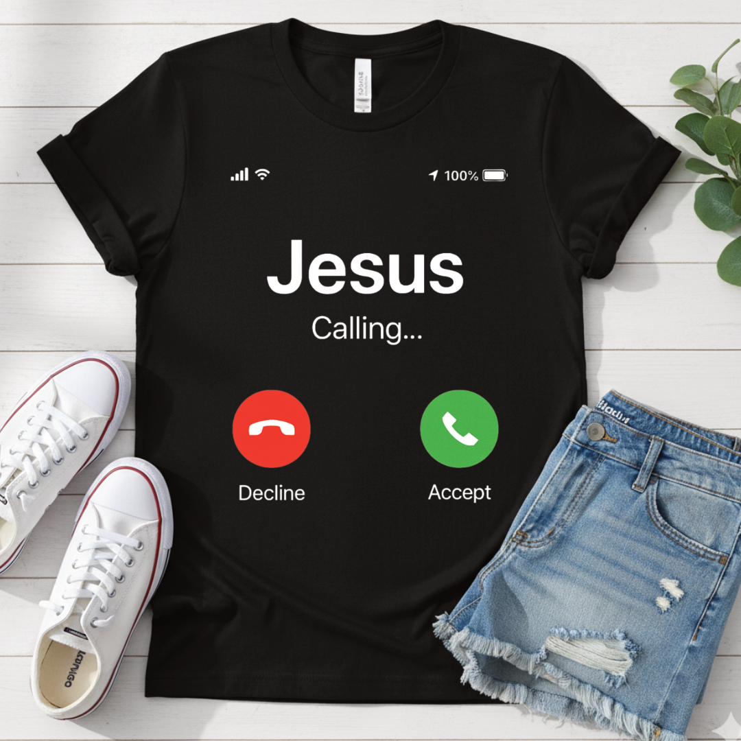 JESUS CALLING T-SHIRT
