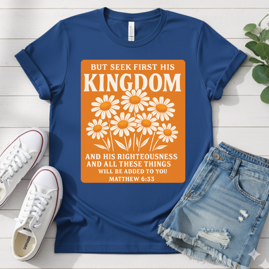 MATTHEW 6:33 T-SHIRT