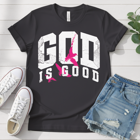 GOD IS GOOD T-SHIRT