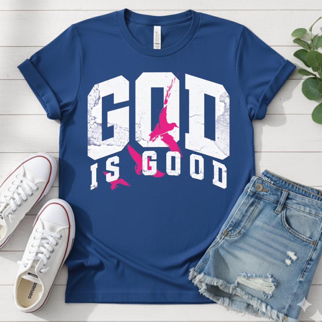 GOD IS GOOD T-SHIRT