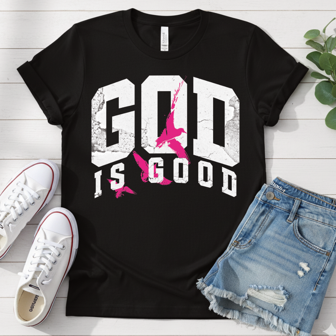GOD IS GOOD T-SHIRT
