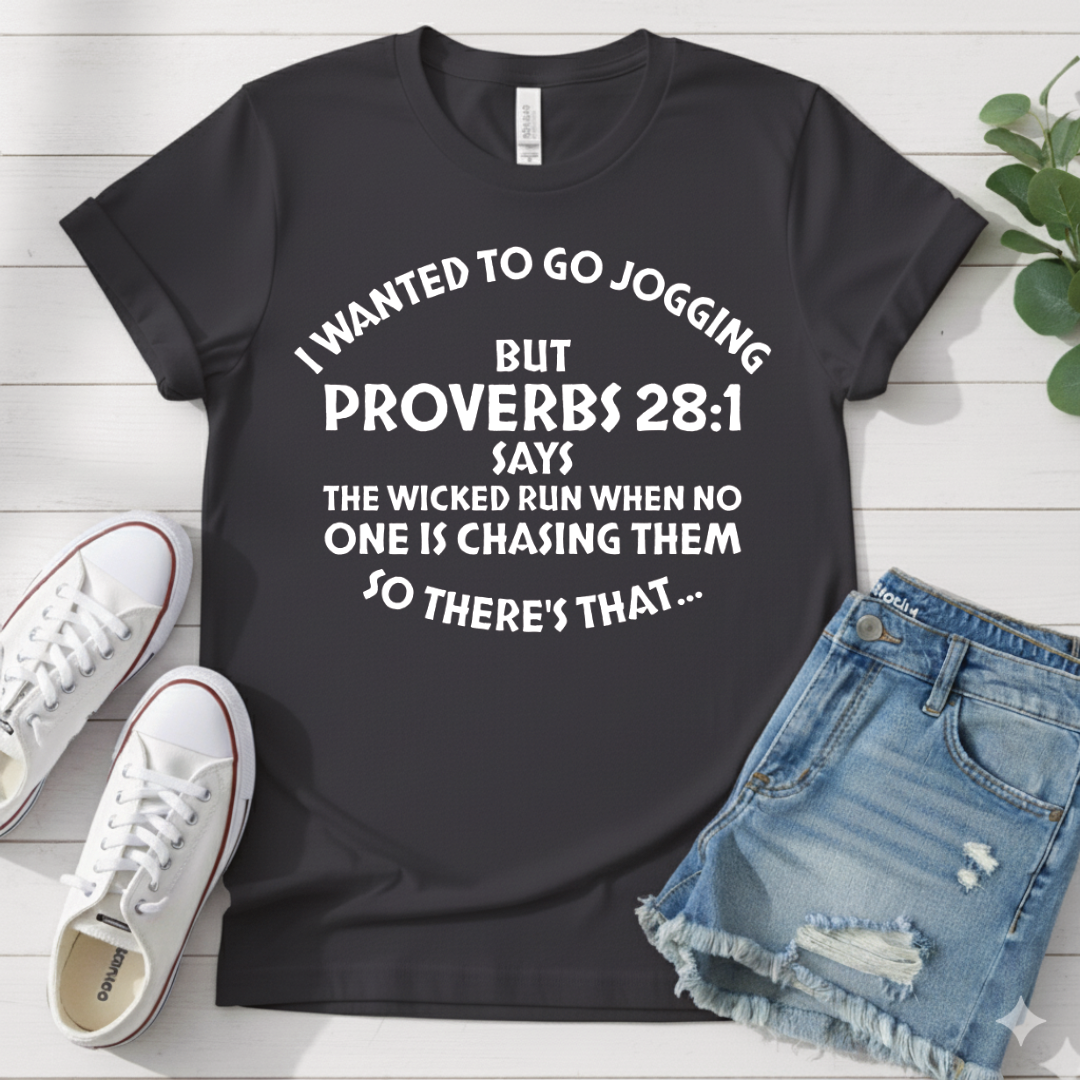 PROVERBS 28:1 T-SHIRT
