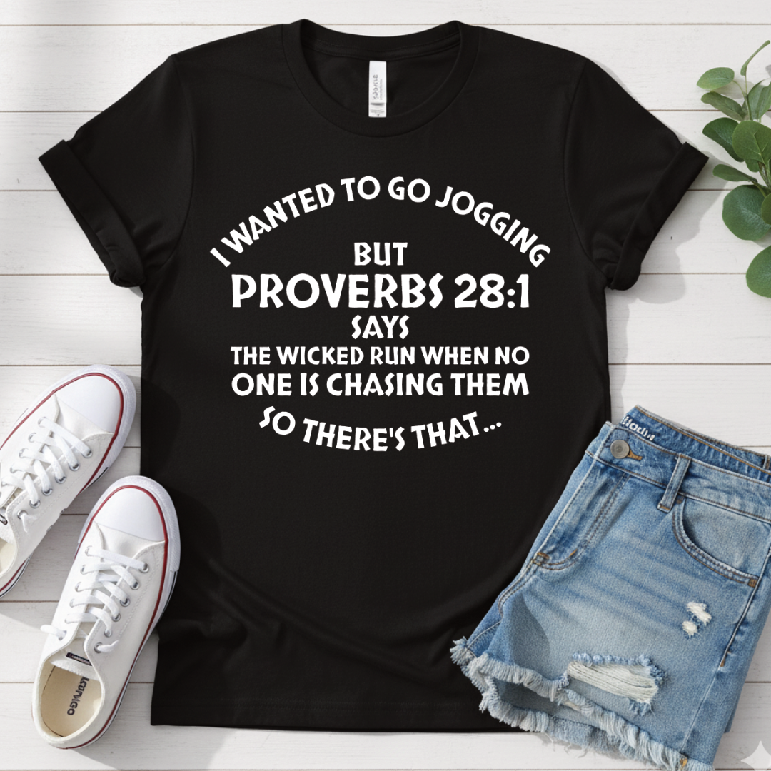 PROVERBS 28:1 T-SHIRT
