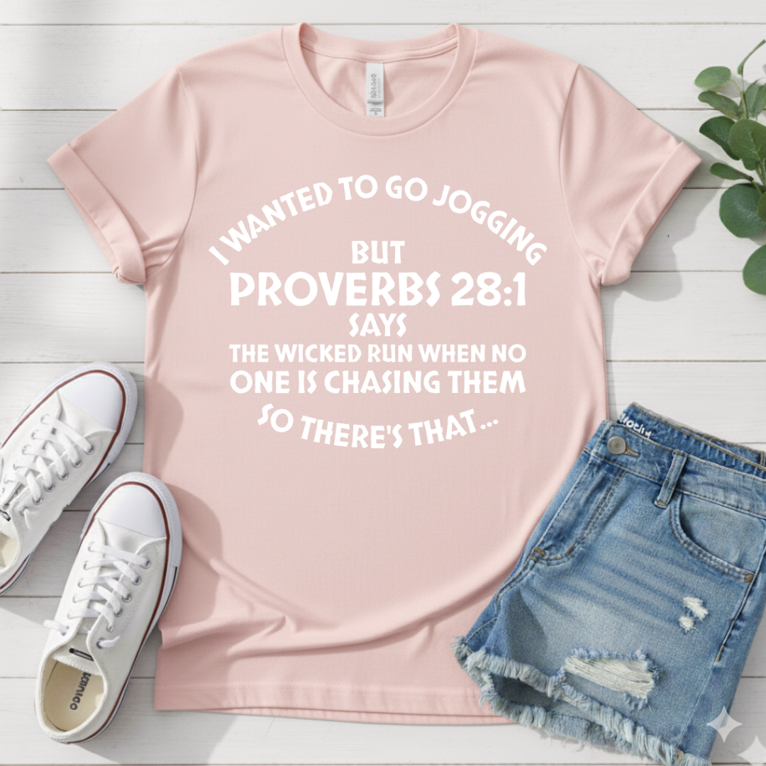 PROVERBS 28:1 T-SHIRT