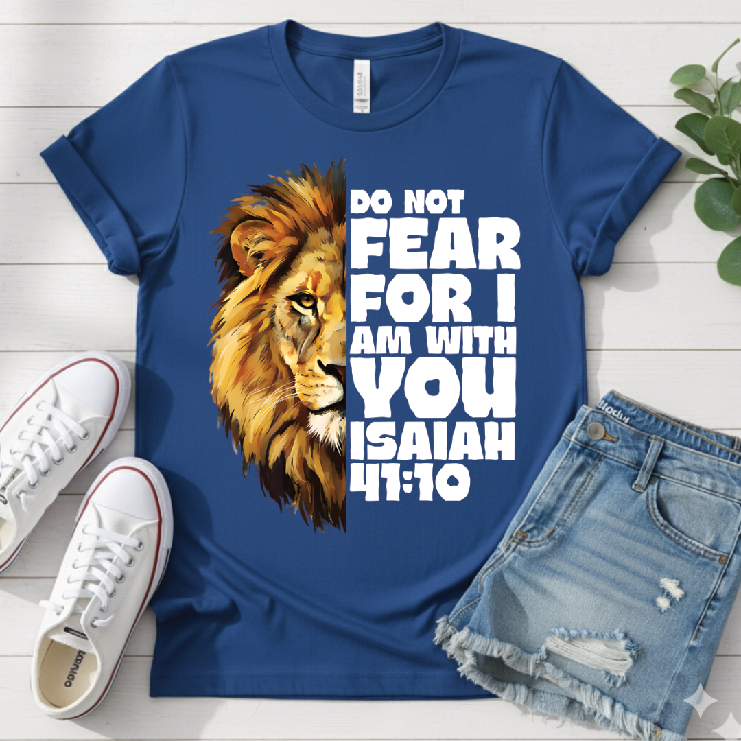 ISAIAH 41:10 T-SHIRT