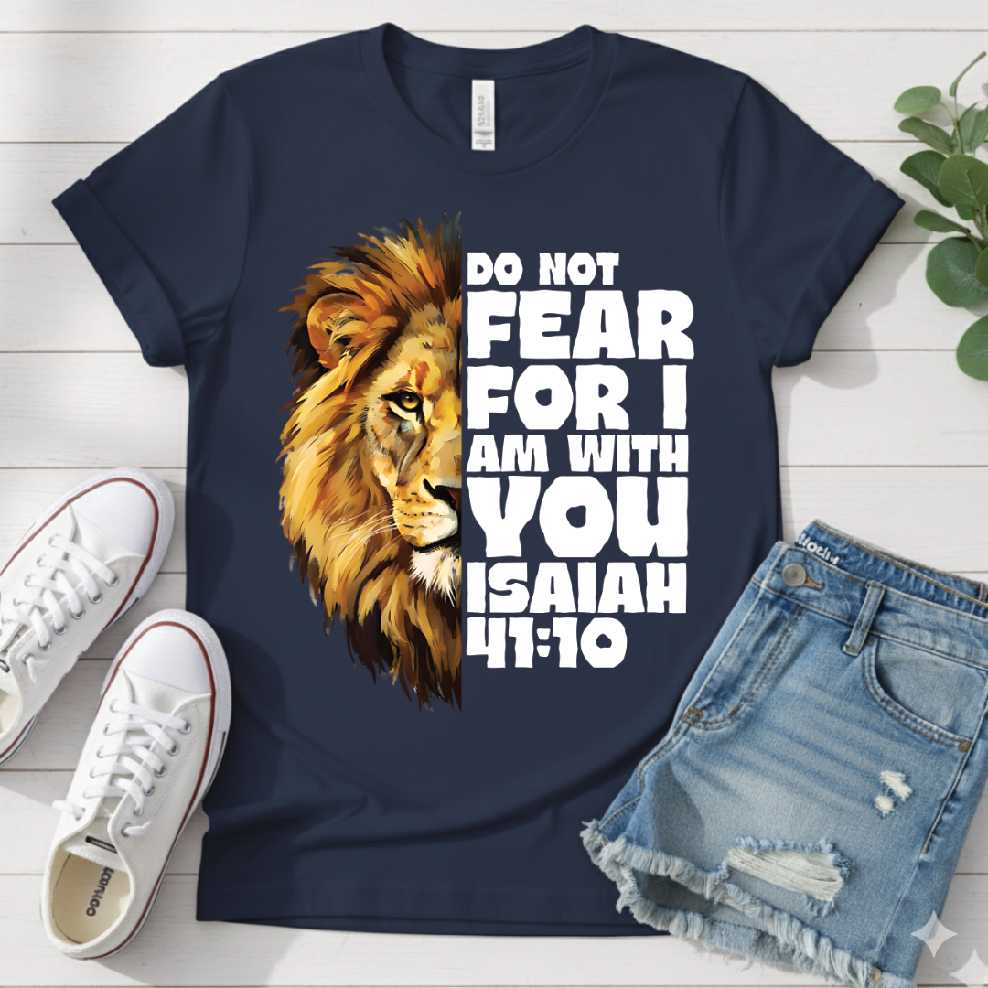 ISAIAH 41:10 T-SHIRT
