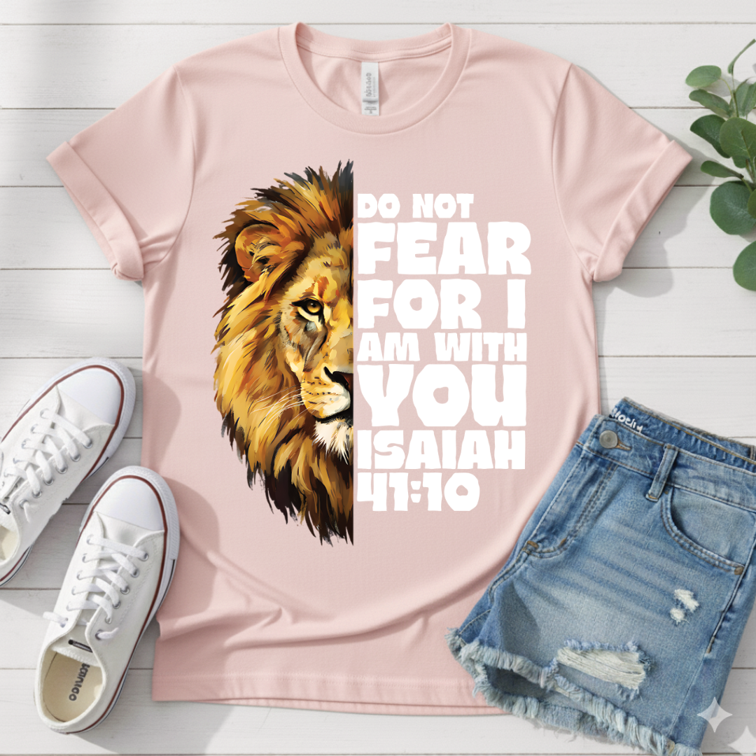 ISAIAH 41:10 T-SHIRT