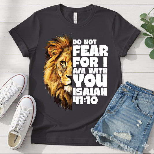 ISAIAH 41:10 T-SHIRT