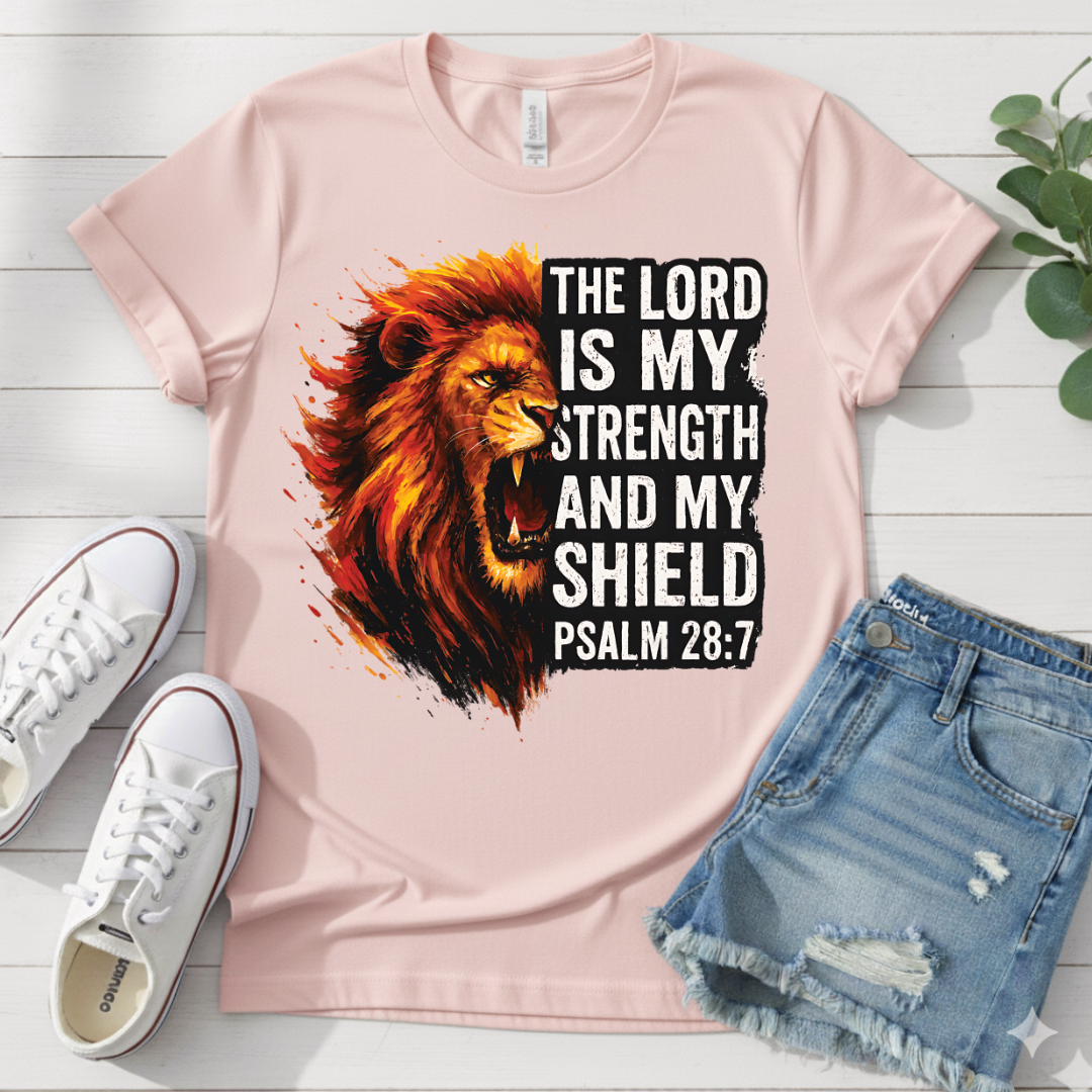 PSALM 28:7 T-SHIRT