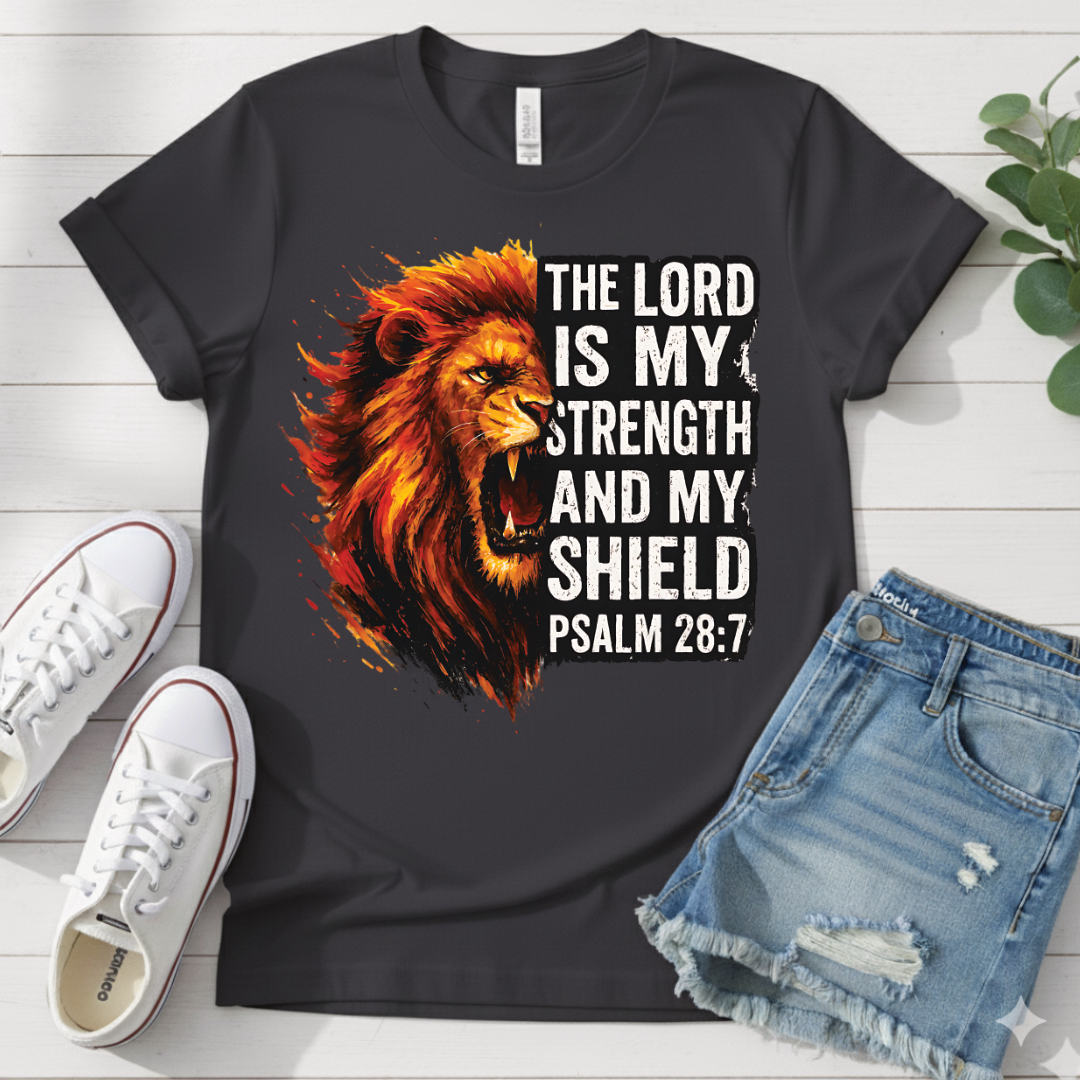 PSALM 28:7 T-SHIRT