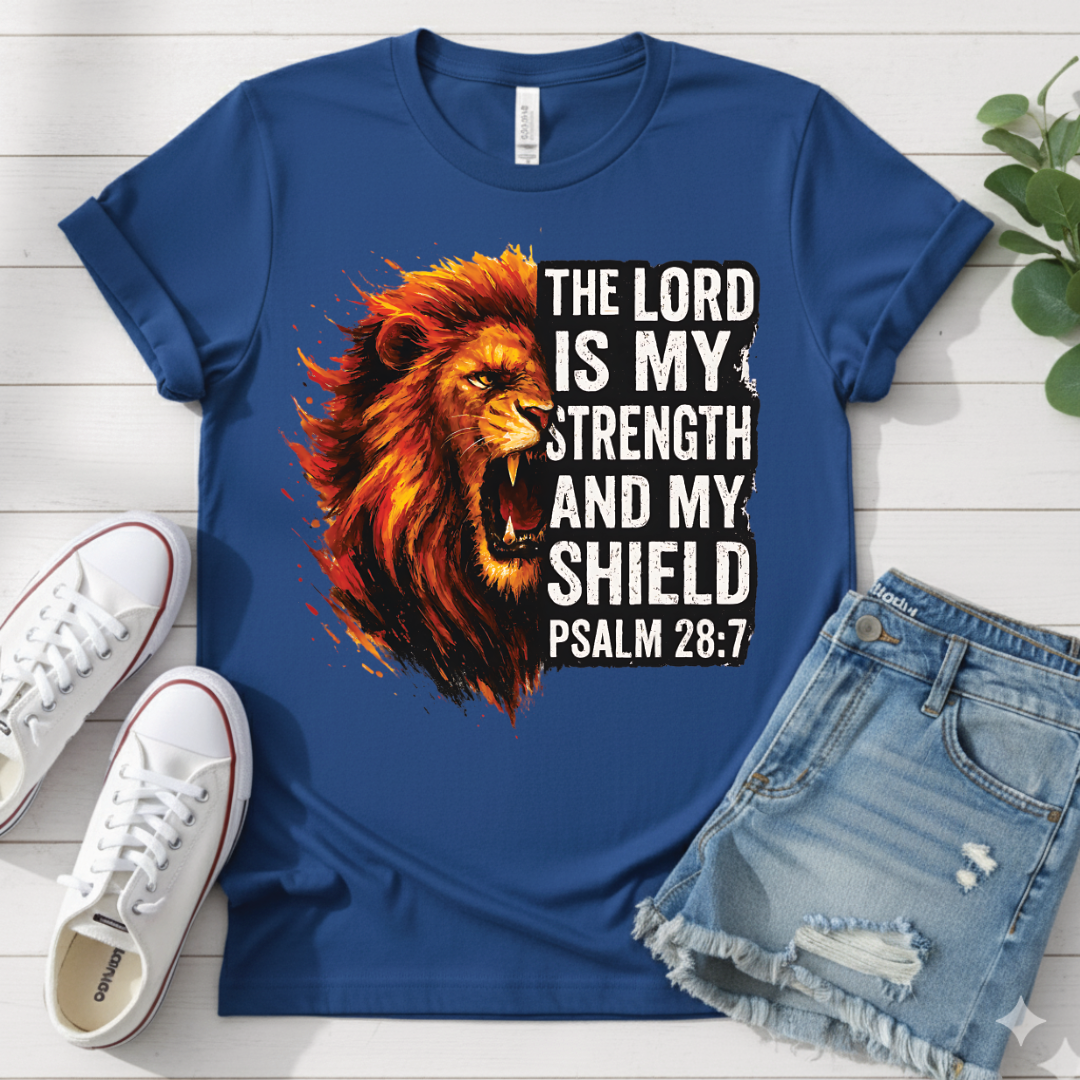 PSALM 28:7 T-SHIRT