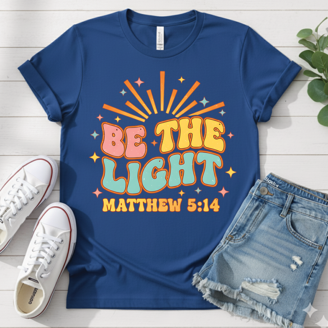 BE THE LIGHT T-SHIRT