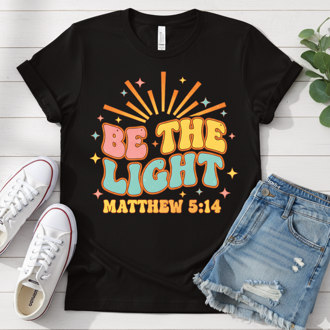 BE THE LIGHT T-SHIRT