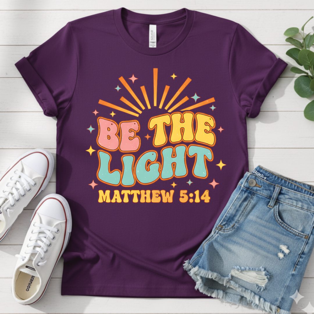 BE THE LIGHT T-SHIRT