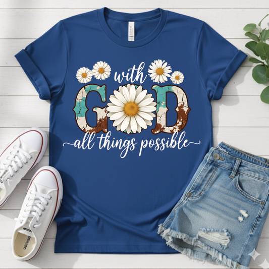 WITH GOD ALL THINGS POSSIBLE T-SHIRT