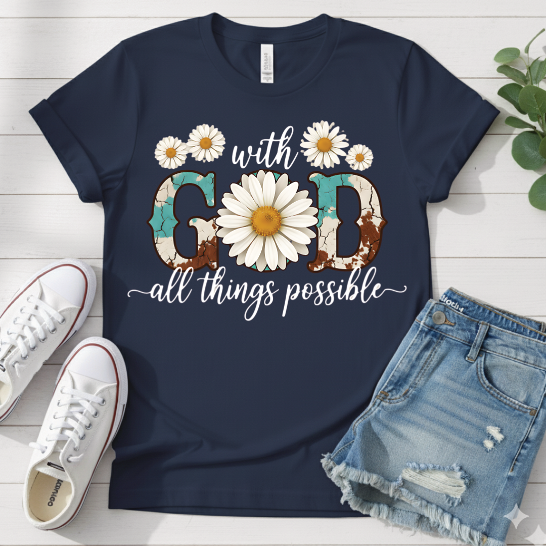 WITH GOD ALL THINGS POSSIBLE T-SHIRT